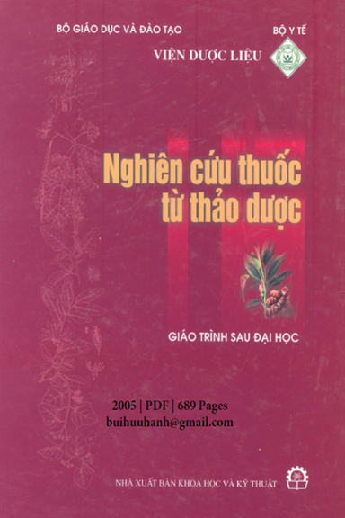 Nghiên Cứu Thuốc Từ Thảo Dược (NXB Khoa Học Kỹ Thuật 2005) - Nguyễn Thượng Dong, 689 Trang