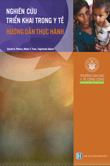 Nghiên Cứu Triển Khai Trong Y Tế Hướng Dẫn Thực Hành (NXB Hồng Đức 2018) - David H. Peters, 72 Trang