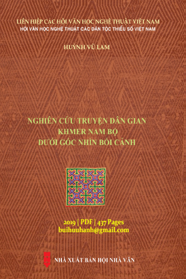 Nghiên Cứu Truyện Dân Gian Khmer Nam Bộ Dưới Góc Nhìn Bối Cảnh (NXB Hội Nhà Văn 2019) - Huỳnh Vũ Lam