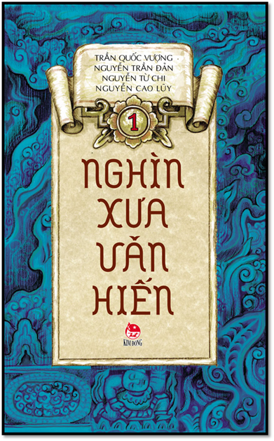Nghìn Xưa Văn Hiến Tập 1 (NXB Kim Đồng 2014) - Trần Quốc Vượng, 204 Trang