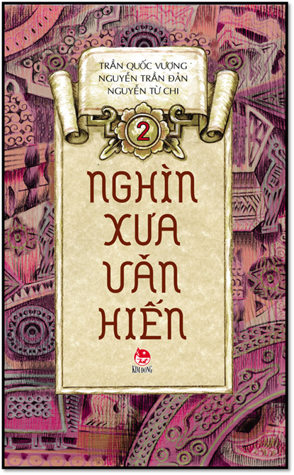 Nghìn Xưa Văn Hiến Tập 2 (NXB Kim Đồng 2014) - Trần Quốc Vượng, 232 Trang