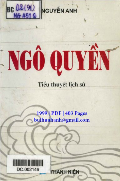 Ngô Quyền-Tiểu Thuyết Lịch Sử (NXB Thanh Niên 1999) - Nguyễn Anh, 403 Trang