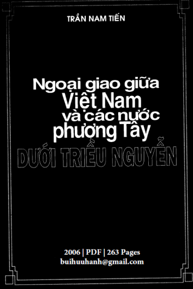 Ngoại Giao Giữa Việt Nam Và Các Nước Phương Tây Dưới Triều Nguyễn 1802-1858 - Trần Nam Tiến