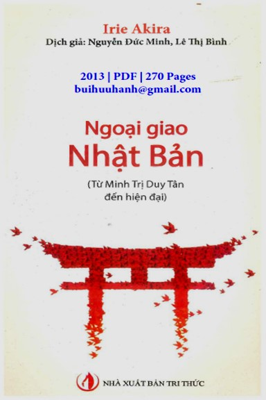 Ngoại Giao Nhật Bản-Từ Minh Trị Duy Tân Đến Hiện Đại (NXB Tri Thức 2013) - Irie Akira, 270 Trang