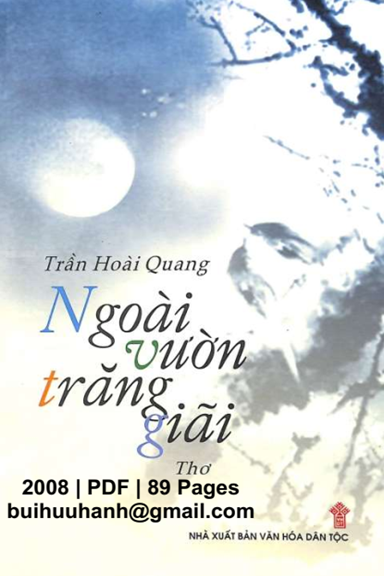 Ngoài Vườn Trăng Giãi (NXB Văn Hóa Dân Tộc 2008) - Trần Hoài Quang, 89 Trang