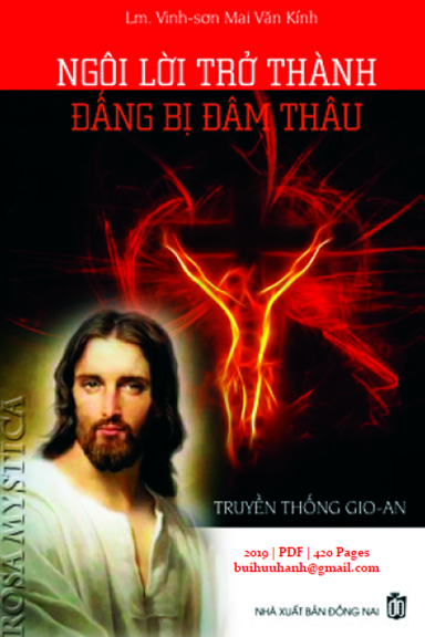 Ngôi Lời Trở Thành Đấng Bị Đâm Thâu (NXB Đồng Nai 2019) - Mai Văn Kính, 420 Trang