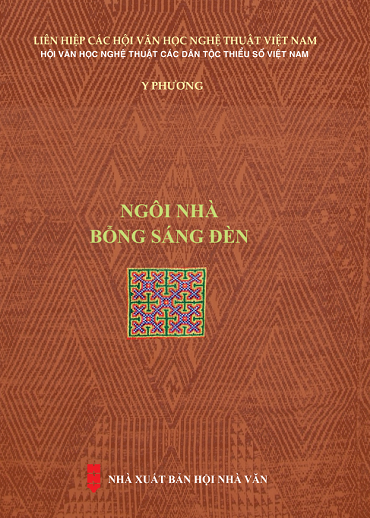 Ngôi Nhà Bỗng Sáng Đèn (NXB Hội Nhà Văn 2019) - Y Phương, 156 Trang