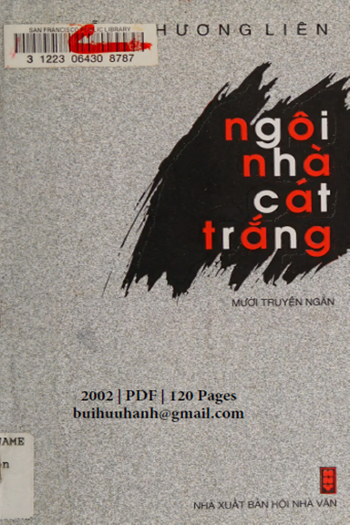 Ngôi Nhà Cát Trắng (NXB Hội Nhà Văn 2002) - Nguyễn Phương Liên, 120 Trang