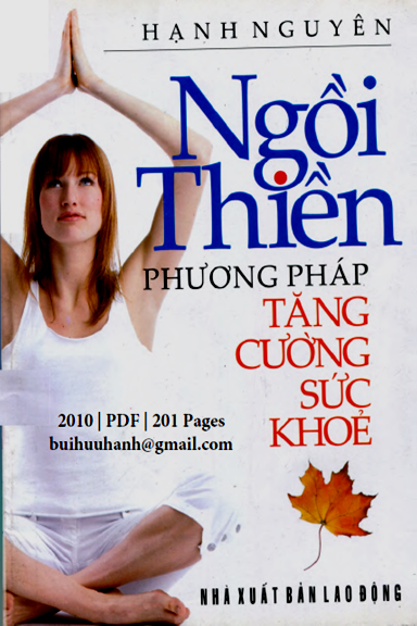Ngồi Thiền Phương Pháp Tăng Cường Sức Khỏe (NXB Lao Động 2010) - Hạnh Nguyên, 201 Trang