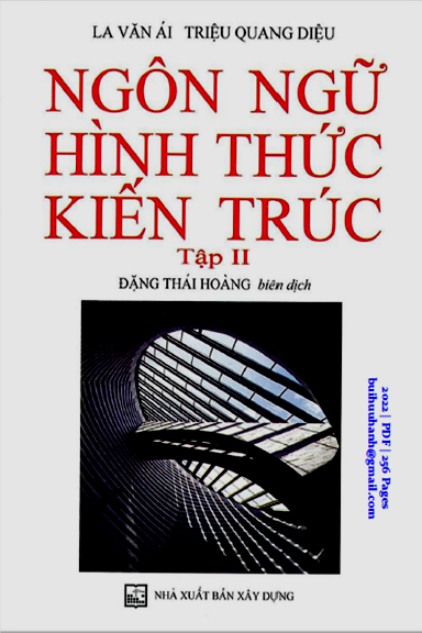 Ngôn Ngữ Hình Thức Kiến Trúc Tập 2 (NXB Xây Dựng 2022) - La Văn Ái, 256 Trang