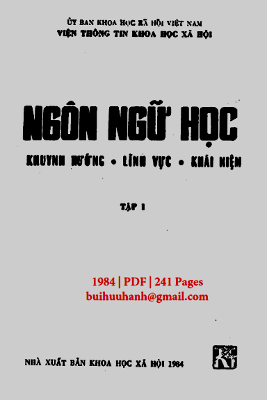 Ngôn Ngữ Học Khuynh Hướng, Lĩnh Vực, Khái Niệm Tập 1 (NXB Khoa Học Xã Hội 1984) - Đái Xuân Ninh