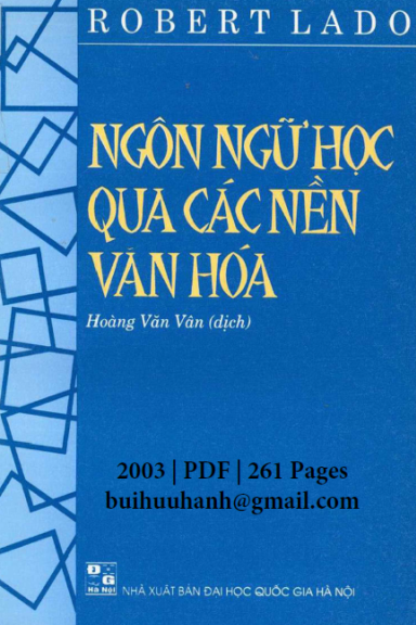 Ngôn Ngữ Học Qua Các Nền Văn Hóa (NXB Đại Học Quốc Gia 2003) - Robert Lado, 261 Trang