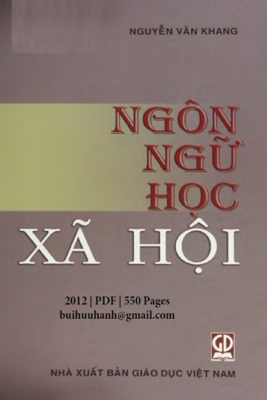 Ngôn Ngữ Học Xã Hội (NXB Giáo Dục 2012) - Nguyễn Văn Khang, 550 Trang