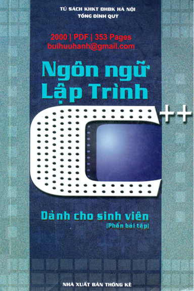 Ngôn Ngữ Lập Trình C++ Dành Cho Sinh Viên-Phần Bài Tập (NXB Thống Kê 2000) - Tống Đình Quỳ, 353 Tr