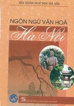 Ngôn Ngữ Văn Hóa Hà Nội (NXB Đại Học Quốc Gia 2007) - Lê Quang Thiêm, 323 Trang