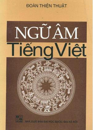 Ngữ Âm Tiếng Việt (NXB Đại Học Quốc Gia 2003) - Đoàn Thiện Thuật, 365 Trang