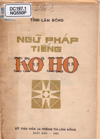 Ngữ Pháp Tiếng KơHo (NXB Lâm Đồng 1985) - Lý Toán Thắng, 134 Trang