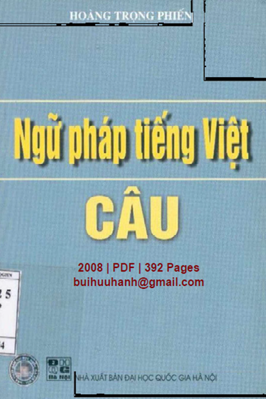 Ngữ Pháp Tiếng Việt-Câu (NXB Đại Học Quốc Gia 2008) - Hoàng Trọng Phiến, 392 Trang