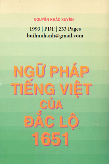Ngữ Pháp Tiếng Việt Của Đắc Lộ 1651 (NXB Thời Điểm 1993) - Nguyễn Khắc Xuyên, 233 Trang