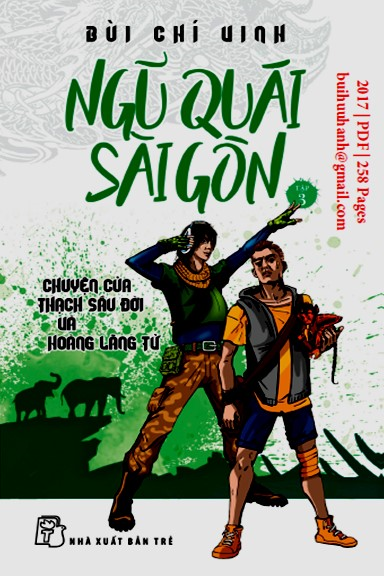 Ngũ Quái Sài Gòn Tập 3-Chuyện Của Thạch Sầu Đời Và Hoàng Lãng Tử (NXB Trẻ 2017) - Bùi Chí Vinh