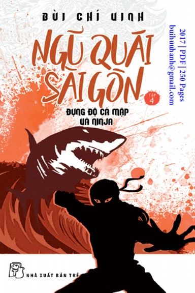 Ngũ Quái Sài Gòn Tập 4-Đụng Độ Cá Mập Và Ninja (NXB Trẻ 2017) - Bùi Chí Vinh, 250 Trang