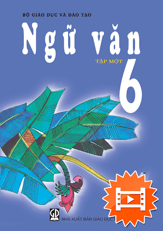 Ngữ Văn 6 Tập 1 (NXB Giáo Dục 2014) - Nguyễn Khắc Phi, 178 Trang