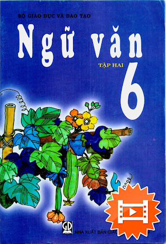 Ngữ Văn 6 Tập 2 (NXB Giáo Dục 2014) - Nguyễn Khắc Phi, 168 Trang