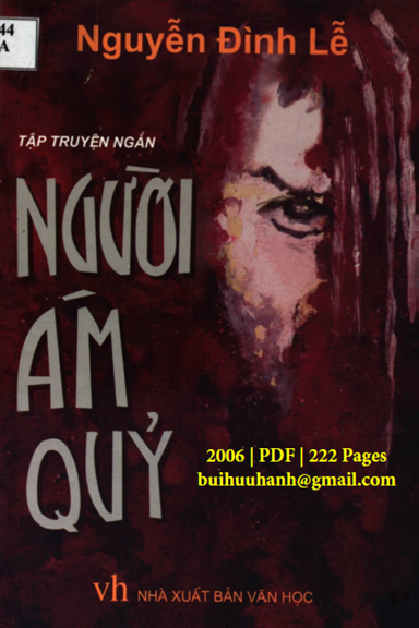 Người Ám Quỷ (NXB Văn Học 2006) - Nguyễn Đình Lễ, 222 Trang