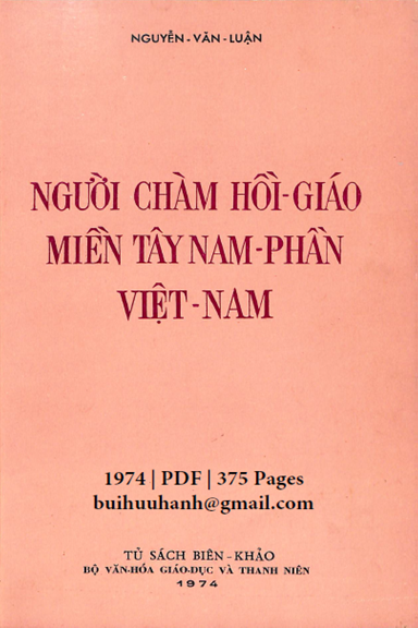 Người Chàm Hồi Giáo Miền Tây Nam Phần Việt Nam (NXB Bộ Văn Hóa 1974)- Nguyễn Văn Luận, 375 Trang