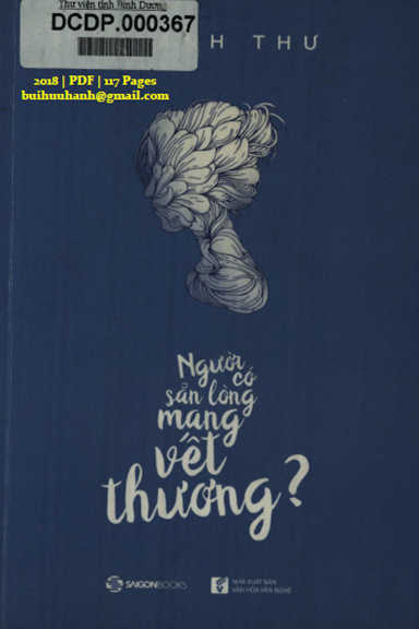 Người Có Sẵn Lòng Mang Vết Thương (NXB Văn Hóa Văn Nghệ 2018) - Tạ Anh Thư, 117 Trang
