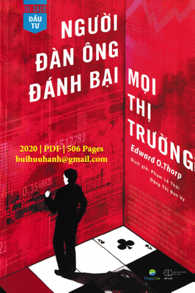 Người Đàn Ông Đánh Bại Mọi Thị Trường (NXB Thế Giới 2020) - Edward O. Thorp, 506 Trang