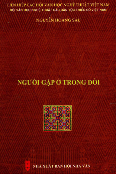 Người Gặp Ở Trong Đời (NXB Hội Nhà Văn 2020) - Nguyễn Hoàng Sáu, 303 Trang