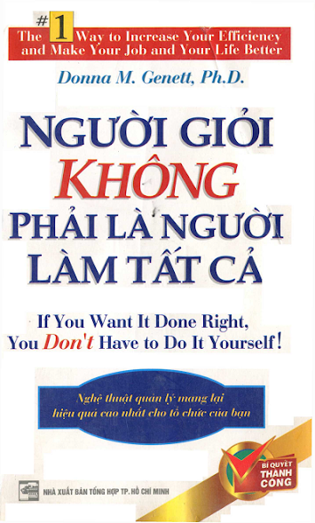 Người Giỏi Không Phải Là Người Làm Tất Cả (NXB Tổng Hợp 2010) - Donna M. Genett, 120 Trang