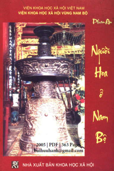 Người Hoa Ở Nam Bộ (NXB Khoa Học Xã Hội 2005) - Phan An, 363 Trang