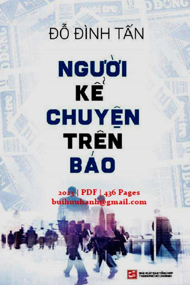Người Kể Chuyện Trên Báo (NXB Tổng Hợp 2023) - Đỗ Đình Tấn, 436 Trang