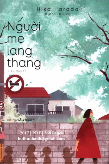 Người Mẹ Lang Thang (NXB Văn Học 2017) - Hika Harada, 368 Trang