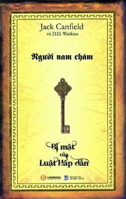 Người Nam Châm, Bí Mật Của Luật Hấp Dẫn (NXB Lao Động Xã Hội 2014) - Jack Canfield, 176 Trang