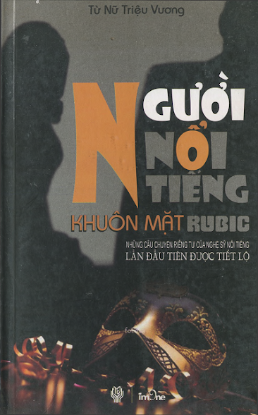 Người Nổi Tiếng Khuôn Mặt Rubic (NXB Thời Đại 2011) - Từ Nữ Triệu Vương, 308 Trang