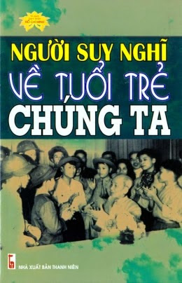 Người Suy Nghĩ Về Tuổi Trẻ Chúng Ta (NXB Thanh Niên 2008) - Vũ Kỳ, 72 Trang