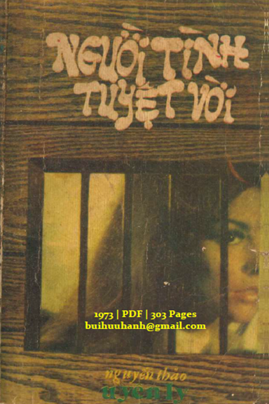 Người Tình Tuyệt Vời (NXB Anh Vũ 1973) - Nguyễn Thảo Uyên Ly, 303 Trang