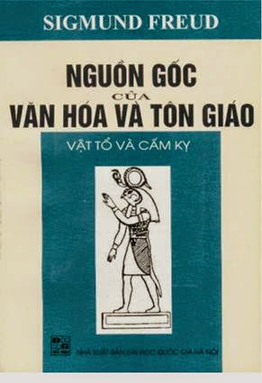 Nguồn Gốc Của Văn Hóa Và Tôn Giáo Vật Tổ Và Cấm Kỵ (NXB Đại Học Quốc Gia 2000) - Lương Văn Kế