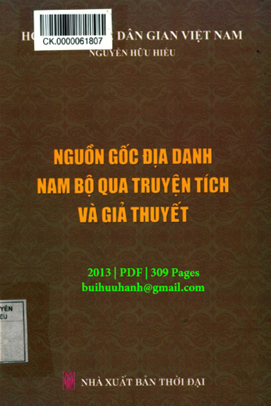Nguồn Gốc Địa Danh Nam Bộ Qua Truyện Tích Và Giả Thuyết (NXB Thời Đại 2013) - Nguyễn Hữu Hiếu