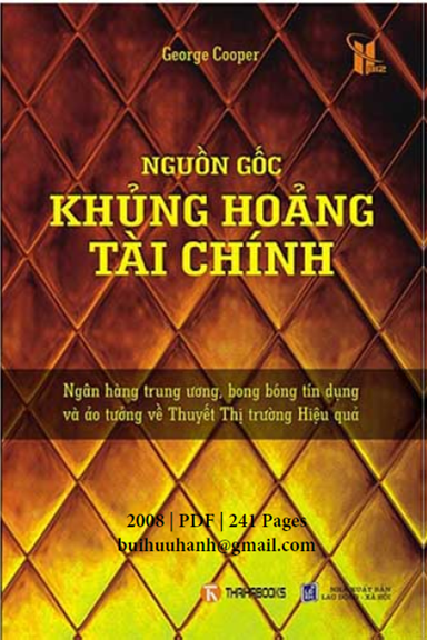 Nguồn Gốc Khủng Hoảng Tài Chính (NXB Lao Động Xã Hội 2008) - George Cooper, 241 Trang