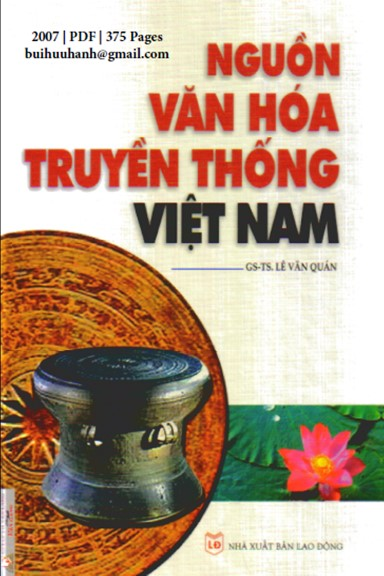 Nguồn Văn Hoá Truyền Thống Việt Nam (NXB Lao Động 2007) - Lê Văn Quán, 375 Trang