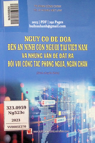 Nguy Cơ Đe Dọa Đến An Ninh Con Người Tại Việt Nam Và Những Vấn Đề Đặt Ra Đối Với Công Tác Phòng Ngừa