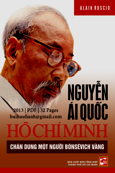 Nguyễn Ái Quốc-Hồ Chí Minh Chân Dung Một Người Bônsêvich Vàng (NXB Tổng Hợp 2013) - Alain Ruscio