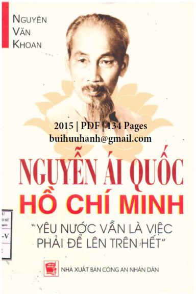 Nguyễn Ái Quốc Hồ Chí Minh-Yêu Nước Vẫn Là Việc Phải Để Lên Trên Hết - Nguyễn Văn Khoan, 134 Trang