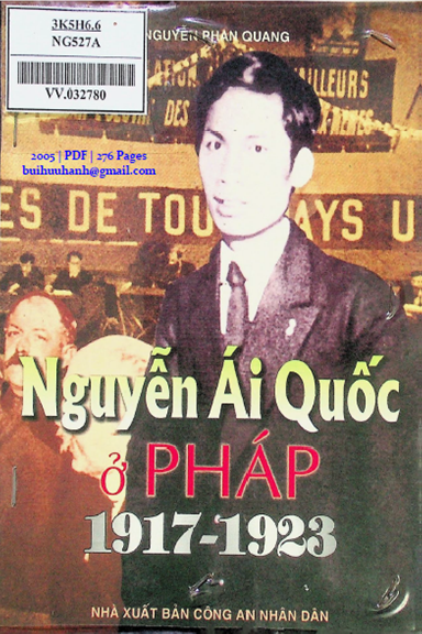 Nguyễn Ái Quốc Ở Pháp 1917-1923 (NXB Công An 2005) - Nguyễn Phan Quang, 276 Trang