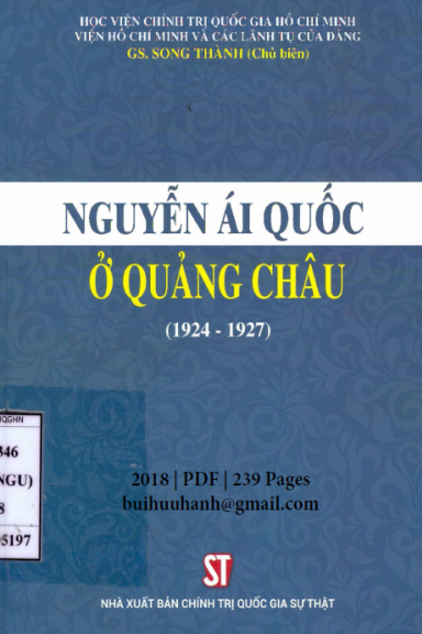 Nguyễn Ái Quốc Ở Quảng Châu 1924-1927 (NXB Chính Trị 2018) - Song Thành, 239 Trang