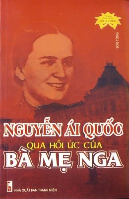 Nguyễn Ái Quốc Qua Hồi Ức Của Bà Mẹ Nga (NXB Thanh Niên 2008) - Sơn Tùng, 196 Trang